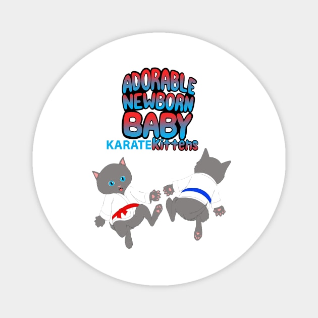 Adorable Newborn Baby Karate Kittens Magnet by Dorablenewborn1